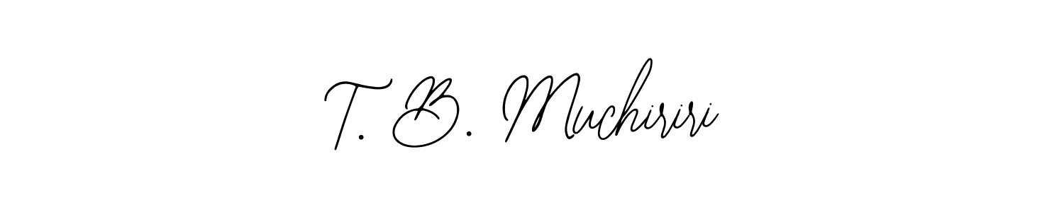 How to Draw T. B. Muchiriri signature style? Bearetta-2O07w is a latest design signature styles for name T. B. Muchiriri. T. B. Muchiriri signature style 12 images and pictures png