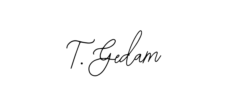 Check out images of Autograph of T. Gedam name. Actor T. Gedam Signature Style. Bearetta-2O07w is a professional sign style online. T. Gedam signature style 12 images and pictures png