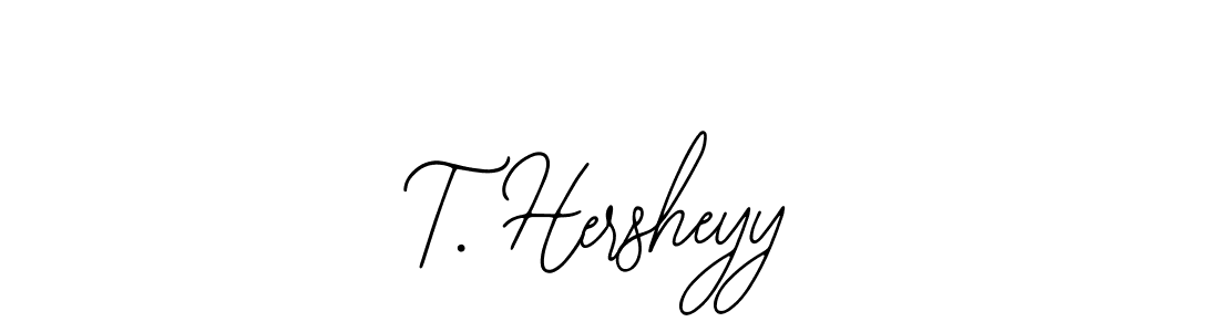 T. Hersheyy stylish signature style. Best Handwritten Sign (Bearetta-2O07w) for my name. Handwritten Signature Collection Ideas for my name T. Hersheyy. T. Hersheyy signature style 12 images and pictures png