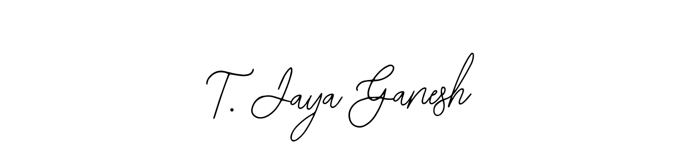 How to make T. Jaya Ganesh name signature. Use Bearetta-2O07w style for creating short signs online. This is the latest handwritten sign. T. Jaya Ganesh signature style 12 images and pictures png