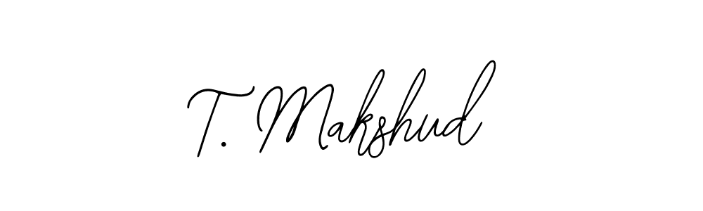 Best and Professional Signature Style for T. Makshud. Bearetta-2O07w Best Signature Style Collection. T. Makshud signature style 12 images and pictures png