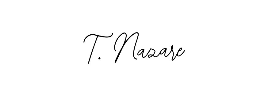 Design your own signature with our free online signature maker. With this signature software, you can create a handwritten (Bearetta-2O07w) signature for name T. Nazare. T. Nazare signature style 12 images and pictures png