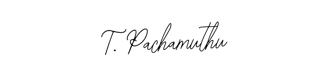 Use a signature maker to create a handwritten signature online. With this signature software, you can design (Bearetta-2O07w) your own signature for name T. Pachamuthu. T. Pachamuthu signature style 12 images and pictures png