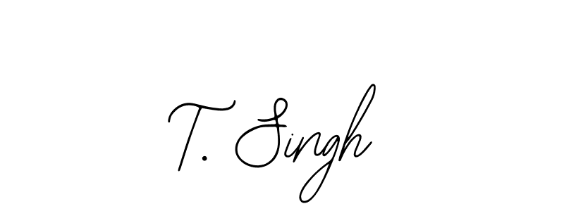 How to make T. Singh name signature. Use Bearetta-2O07w style for creating short signs online. This is the latest handwritten sign. T. Singh signature style 12 images and pictures png