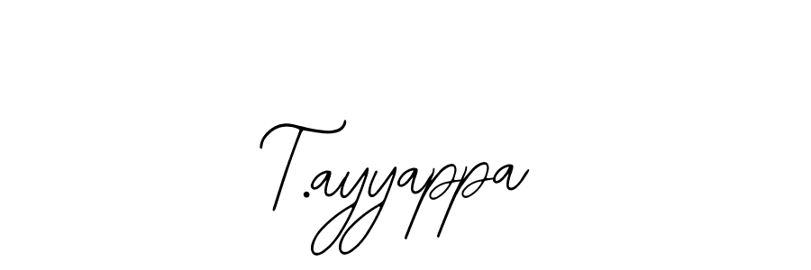How to make T.ayyappa signature? Bearetta-2O07w is a professional autograph style. Create handwritten signature for T.ayyappa name. T.ayyappa signature style 12 images and pictures png