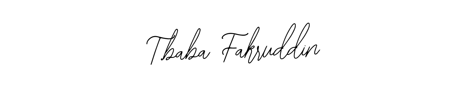 Create a beautiful signature design for name T.baba Fakruddin. With this signature (Bearetta-2O07w) fonts, you can make a handwritten signature for free. T.baba Fakruddin signature style 12 images and pictures png