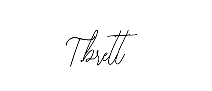 How to make T.brett signature? Bearetta-2O07w is a professional autograph style. Create handwritten signature for T.brett name. T.brett signature style 12 images and pictures png