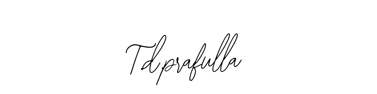 The best way (Bearetta-2O07w) to make a short signature is to pick only two or three words in your name. The name T.d.prafulla include a total of six letters. For converting this name. T.d.prafulla signature style 12 images and pictures png