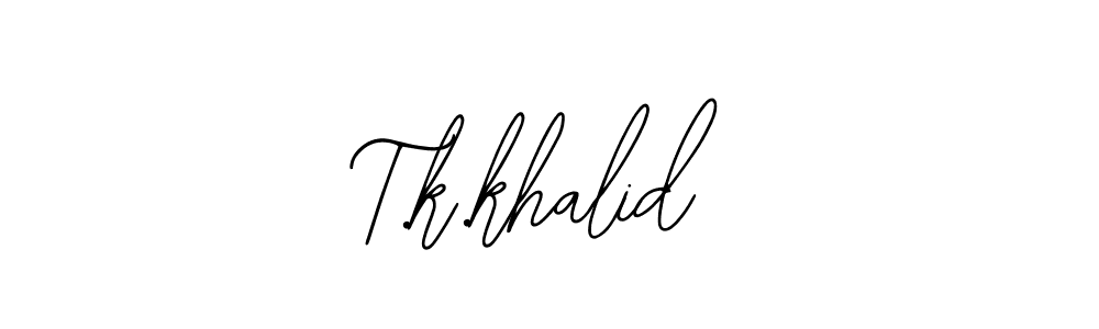 Design your own signature with our free online signature maker. With this signature software, you can create a handwritten (Bearetta-2O07w) signature for name T.k.khalid. T.k.khalid signature style 12 images and pictures png