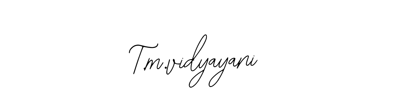 How to make T.m.vidyayani name signature. Use Bearetta-2O07w style for creating short signs online. This is the latest handwritten sign. T.m.vidyayani signature style 12 images and pictures png