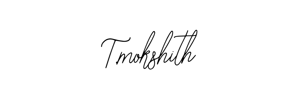You should practise on your own different ways (Bearetta-2O07w) to write your name (T.mokshith) in signature. don't let someone else do it for you. T.mokshith signature style 12 images and pictures png