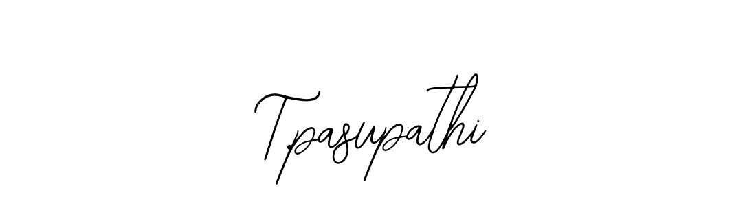 How to make T.pasupathi signature? Bearetta-2O07w is a professional autograph style. Create handwritten signature for T.pasupathi name. T.pasupathi signature style 12 images and pictures png