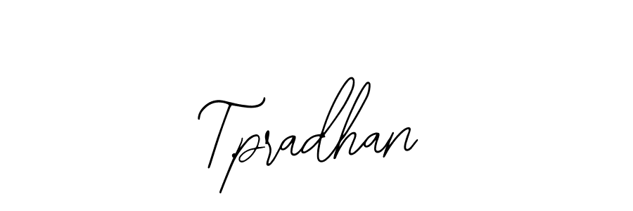 Best and Professional Signature Style for T.pradhan. Bearetta-2O07w Best Signature Style Collection. T.pradhan signature style 12 images and pictures png