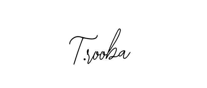 Also we have T.rooba name is the best signature style. Create professional handwritten signature collection using Bearetta-2O07w autograph style. T.rooba signature style 12 images and pictures png