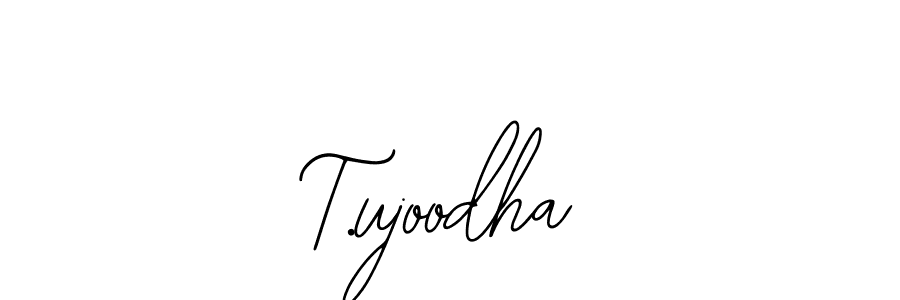 Design your own signature with our free online signature maker. With this signature software, you can create a handwritten (Bearetta-2O07w) signature for name T.ujoodha. T.ujoodha signature style 12 images and pictures png