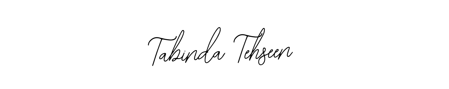 You should practise on your own different ways (Bearetta-2O07w) to write your name (Tabinda Tehseen) in signature. don't let someone else do it for you. Tabinda Tehseen signature style 12 images and pictures png