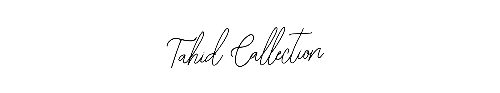 Make a beautiful signature design for name Tahid Callection. Use this online signature maker to create a handwritten signature for free. Tahid Callection signature style 12 images and pictures png