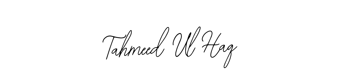 You should practise on your own different ways (Bearetta-2O07w) to write your name (Tahmeed Ul Haq) in signature. don't let someone else do it for you. Tahmeed Ul Haq signature style 12 images and pictures png
