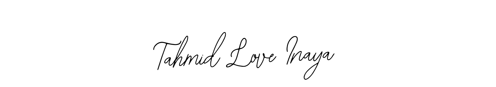 You should practise on your own different ways (Bearetta-2O07w) to write your name (Tahmid Love Inaya) in signature. don't let someone else do it for you. Tahmid Love Inaya signature style 12 images and pictures png