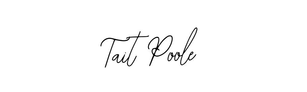 You should practise on your own different ways (Bearetta-2O07w) to write your name (Tait Poole) in signature. don't let someone else do it for you. Tait Poole signature style 12 images and pictures png