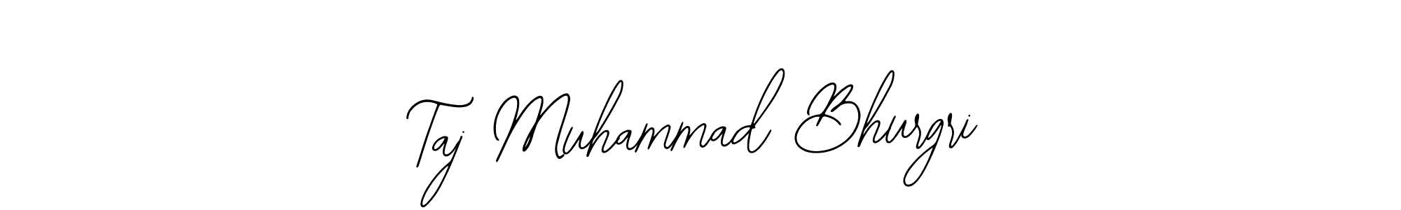 The best way (Bearetta-2O07w) to make a short signature is to pick only two or three words in your name. The name Taj Muhammad Bhurgri include a total of six letters. For converting this name. Taj Muhammad Bhurgri signature style 12 images and pictures png