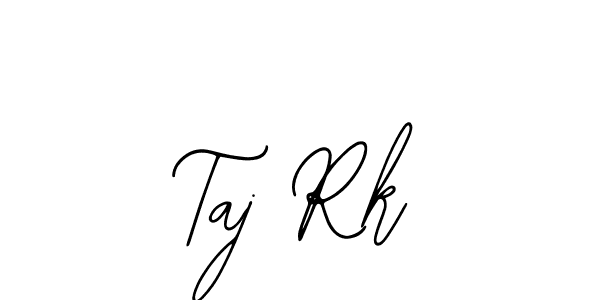 How to make Taj Rk signature? Bearetta-2O07w is a professional autograph style. Create handwritten signature for Taj Rk name. Taj Rk signature style 12 images and pictures png