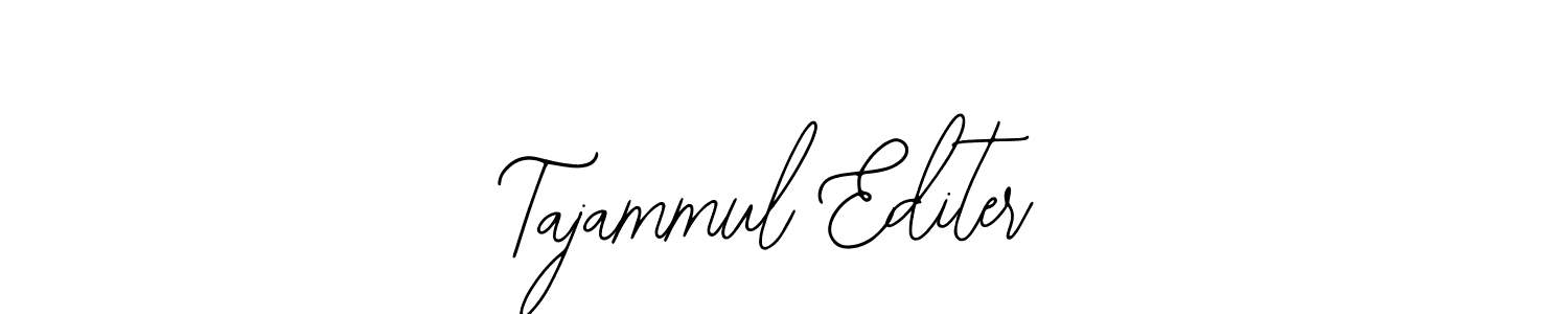 Design your own signature with our free online signature maker. With this signature software, you can create a handwritten (Bearetta-2O07w) signature for name Tajammul Editer. Tajammul Editer signature style 12 images and pictures png