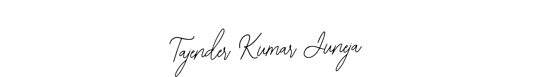 You should practise on your own different ways (Bearetta-2O07w) to write your name (Tajender Kumar Juneja) in signature. don't let someone else do it for you. Tajender Kumar Juneja signature style 12 images and pictures png