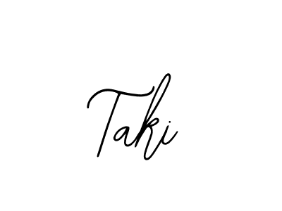 You should practise on your own different ways (Bearetta-2O07w) to write your name (Taki) in signature. don't let someone else do it for you. Taki signature style 12 images and pictures png