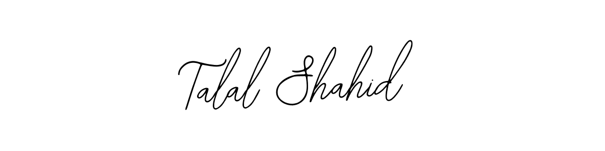 You should practise on your own different ways (Bearetta-2O07w) to write your name (Talal Shahid) in signature. don't let someone else do it for you. Talal Shahid signature style 12 images and pictures png