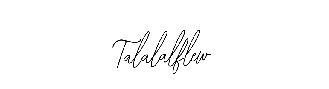 Create a beautiful signature design for name Talalalflew. With this signature (Bearetta-2O07w) fonts, you can make a handwritten signature for free. Talalalflew signature style 12 images and pictures png