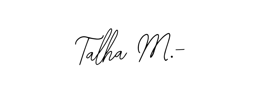 Use a signature maker to create a handwritten signature online. With this signature software, you can design (Bearetta-2O07w) your own signature for name Talha M.-. Talha M.- signature style 12 images and pictures png