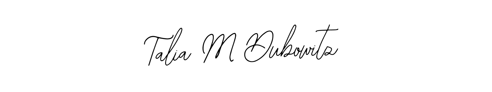 Create a beautiful signature design for name Talia M Dubowitz. With this signature (Bearetta-2O07w) fonts, you can make a handwritten signature for free. Talia M Dubowitz signature style 12 images and pictures png