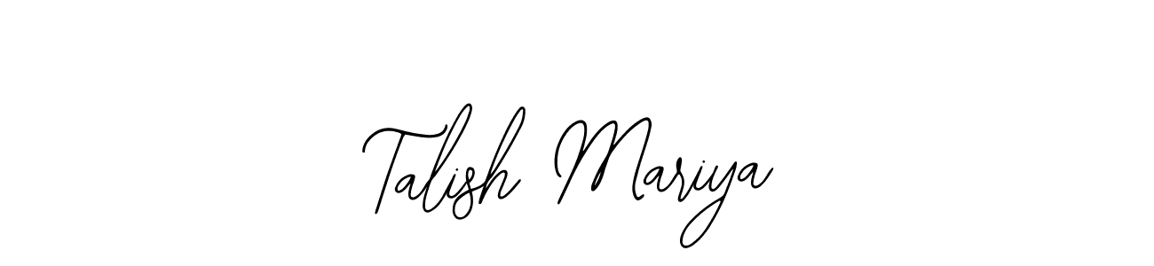 Also You can easily find your signature by using the search form. We will create Talish Mariya name handwritten signature images for you free of cost using Bearetta-2O07w sign style. Talish Mariya signature style 12 images and pictures png