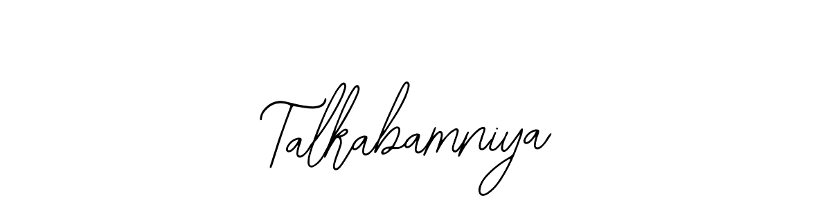 You should practise on your own different ways (Bearetta-2O07w) to write your name (Talkabamniya) in signature. don't let someone else do it for you. Talkabamniya signature style 12 images and pictures png