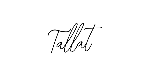 You should practise on your own different ways (Bearetta-2O07w) to write your name (Tallat) in signature. don't let someone else do it for you. Tallat signature style 12 images and pictures png