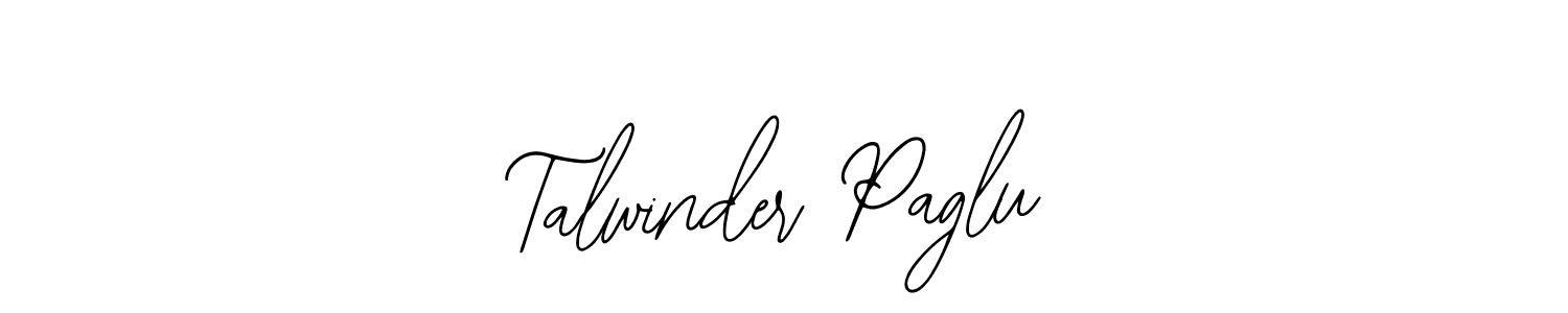 How to make Talwinder Paglu name signature. Use Bearetta-2O07w style for creating short signs online. This is the latest handwritten sign. Talwinder Paglu signature style 12 images and pictures png