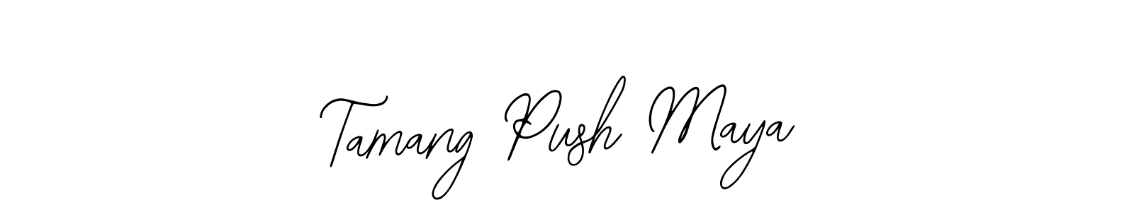 It looks lik you need a new signature style for name Tamang Push Maya. Design unique handwritten (Bearetta-2O07w) signature with our free signature maker in just a few clicks. Tamang Push Maya signature style 12 images and pictures png