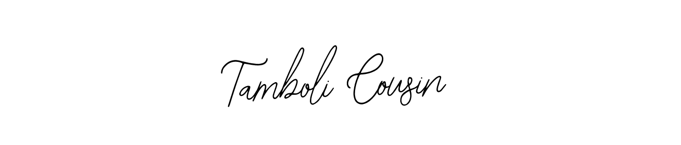Create a beautiful signature design for name Tamboli Cousin. With this signature (Bearetta-2O07w) fonts, you can make a handwritten signature for free. Tamboli Cousin signature style 12 images and pictures png