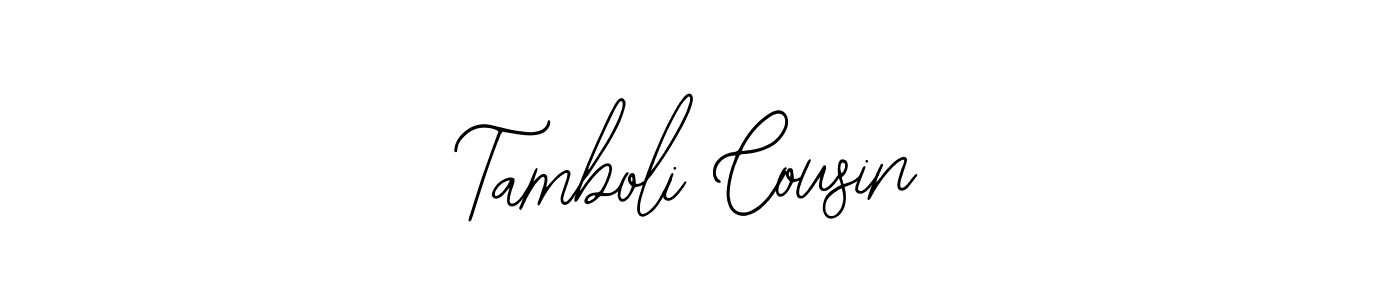 Make a short Tamboli Cousin signature style. Manage your documents anywhere anytime using Bearetta-2O07w. Create and add eSignatures, submit forms, share and send files easily. Tamboli Cousin signature style 12 images and pictures png