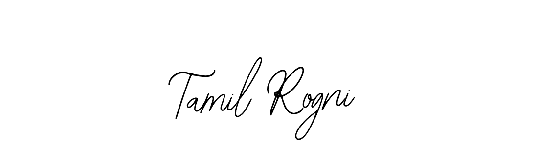 Create a beautiful signature design for name Tamil Rogni. With this signature (Bearetta-2O07w) fonts, you can make a handwritten signature for free. Tamil Rogni signature style 12 images and pictures png