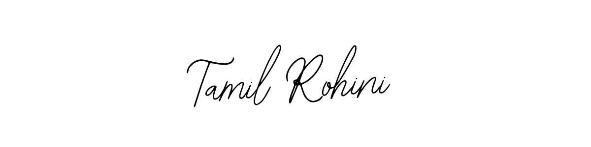 Use a signature maker to create a handwritten signature online. With this signature software, you can design (Bearetta-2O07w) your own signature for name Tamil Rohini. Tamil Rohini signature style 12 images and pictures png