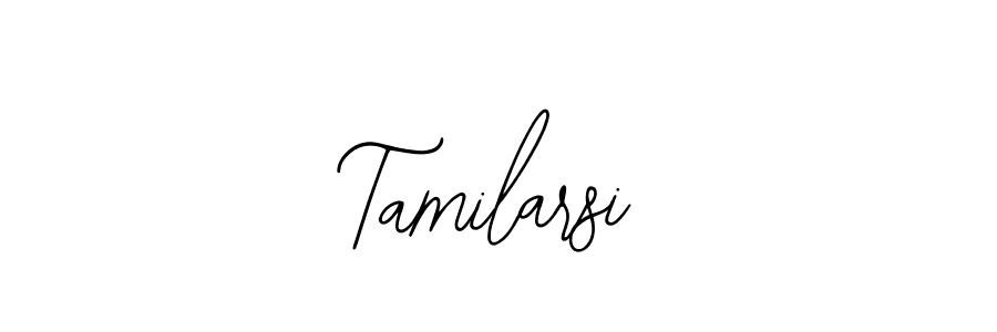 You should practise on your own different ways (Bearetta-2O07w) to write your name (Tamilarsi) in signature. don't let someone else do it for you. Tamilarsi signature style 12 images and pictures png