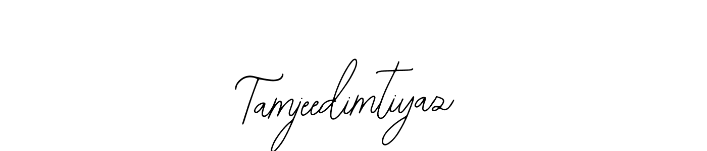 You should practise on your own different ways (Bearetta-2O07w) to write your name (Tamjeedimtiyaz) in signature. don't let someone else do it for you. Tamjeedimtiyaz signature style 12 images and pictures png