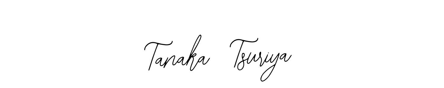 Make a short Tanaka  Tsuriya signature style. Manage your documents anywhere anytime using Bearetta-2O07w. Create and add eSignatures, submit forms, share and send files easily. Tanaka  Tsuriya signature style 12 images and pictures png