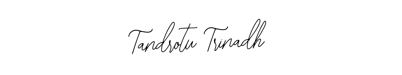 Tandrotu Trinadh stylish signature style. Best Handwritten Sign (Bearetta-2O07w) for my name. Handwritten Signature Collection Ideas for my name Tandrotu Trinadh. Tandrotu Trinadh signature style 12 images and pictures png