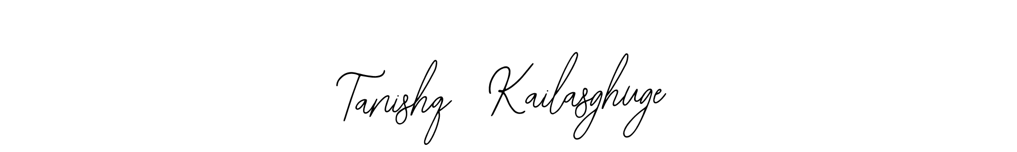 Use a signature maker to create a handwritten signature online. With this signature software, you can design (Bearetta-2O07w) your own signature for name Tanishq  Kailasghuge. Tanishq  Kailasghuge signature style 12 images and pictures png