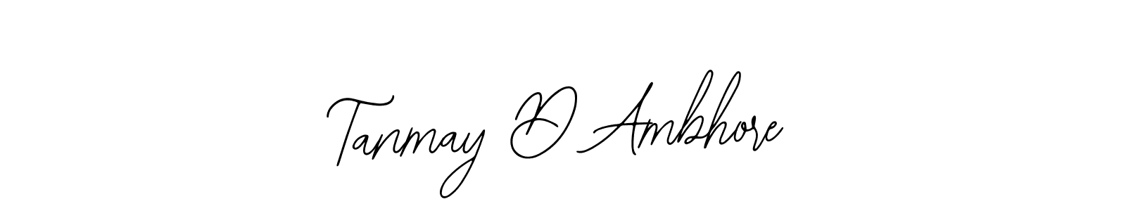 Tanmay D Ambhore stylish signature style. Best Handwritten Sign (Bearetta-2O07w) for my name. Handwritten Signature Collection Ideas for my name Tanmay D Ambhore. Tanmay D Ambhore signature style 12 images and pictures png