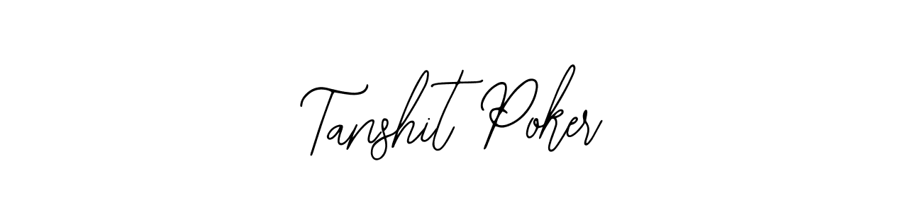 Design your own signature with our free online signature maker. With this signature software, you can create a handwritten (Bearetta-2O07w) signature for name Tanshit Poker. Tanshit Poker signature style 12 images and pictures png