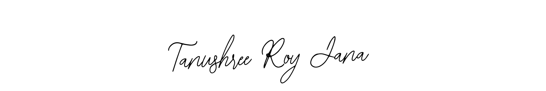 How to make Tanushree Roy Jana signature? Bearetta-2O07w is a professional autograph style. Create handwritten signature for Tanushree Roy Jana name. Tanushree Roy Jana signature style 12 images and pictures png